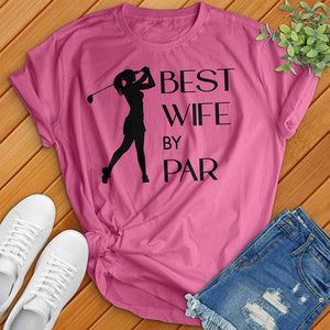 Best Wife By Par Tee