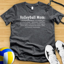 Load image into Gallery viewer, Volleyball Mom Definition Tee
