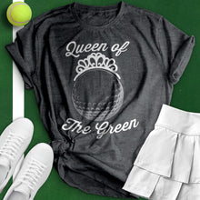 Load image into Gallery viewer, Queen Of The Green Tee
