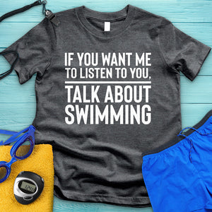 Talk About Swimming Tee