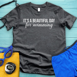 Beautiful Day For Swimming Tee