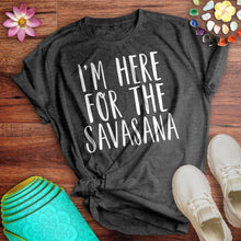 Load image into Gallery viewer, Here For The Savasana Tee
