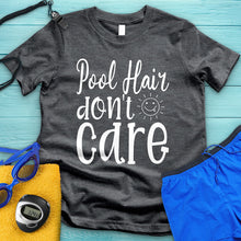 Load image into Gallery viewer, Pool Hair Don&#39;t Care Tee
