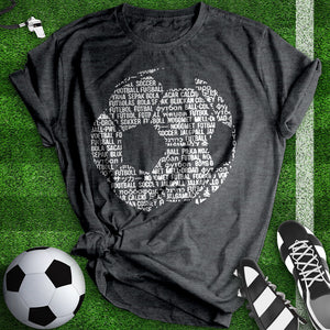 Soccer In Different Languages Tee