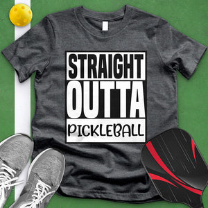 Straight Outta Pickleball Tee