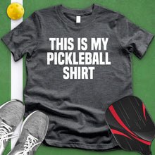 Load image into Gallery viewer, This Is My Pickleball Shirt Tee
