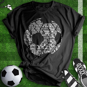 Soccer In Different Languages Tee