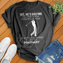 Load image into Gallery viewer, Yes He&#39;s Golfing Tee
