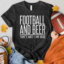 Load image into Gallery viewer, Football And Beer Tee
