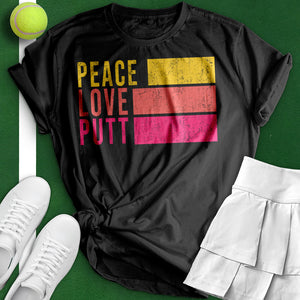 Peace Love Putt Tee