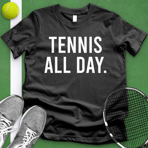 Tennis All Day Tee