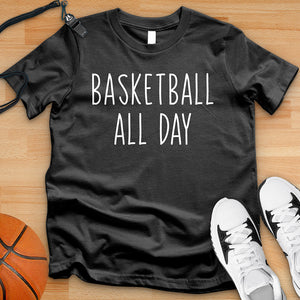 Basketball All Day Tee