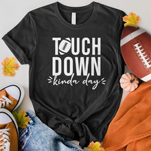 Load image into Gallery viewer, Touchdown Kinda Day Tee
