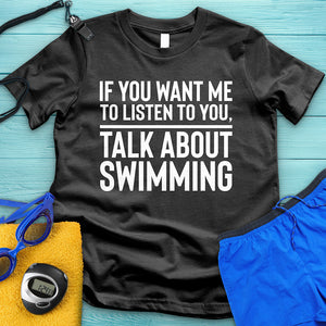 Talk About Swimming Tee