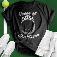 Load image into Gallery viewer, Queen Of The Green Tee
