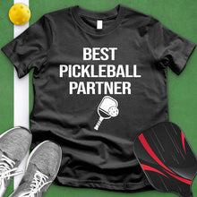 Load image into Gallery viewer, Best Pickleball Partner Tee
