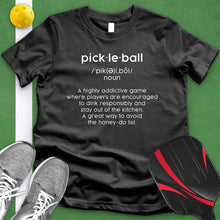 Load image into Gallery viewer, Pickle Ball Definition Tee
