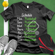 Load image into Gallery viewer, Schedule Pickleball Tee
