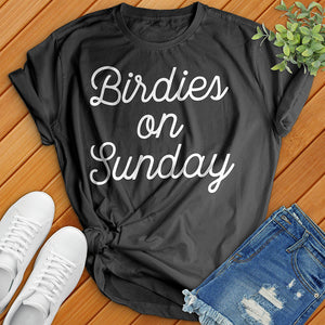 Birdies On Sunday Tee