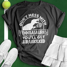 Load image into Gallery viewer, Don&#39;t Mess With A Tennisaurus Tee
