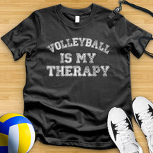 Load image into Gallery viewer, Volleyball Is My Therapy Tee
