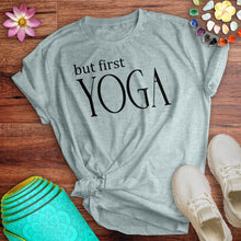 Load image into Gallery viewer, But First Yoga Tee
