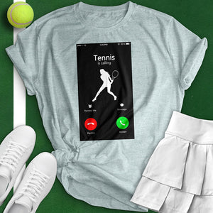 Tennis Is Calling Tee