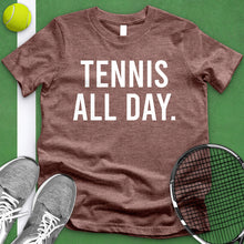 Load image into Gallery viewer, Tennis All Day Tee
