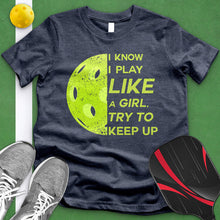 Load image into Gallery viewer, Play Like A Girl Pickle Ball Tee
