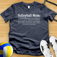 Load image into Gallery viewer, Volleyball Mom Definition Tee
