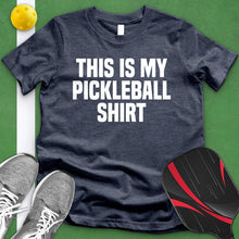 Load image into Gallery viewer, This Is My Pickleball Shirt Tee
