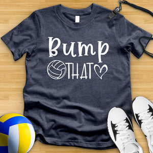 Bump That Volleyball Tee