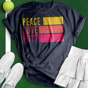 Peace Love Putt Tee