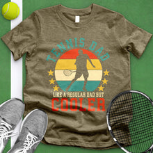 Load image into Gallery viewer, Tennis Dad 2 Tee
