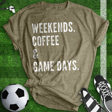 Load image into Gallery viewer, Weekends Coffee And Game Days Tee
