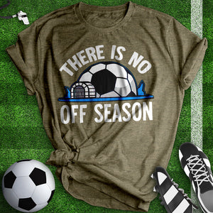 There Is No Off Season Tee