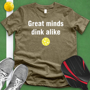 Great Minds Dink Alike Tee