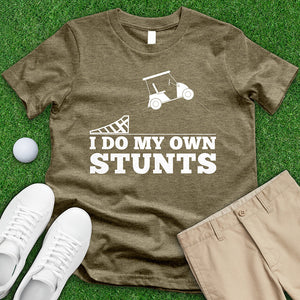 I Do My Own Stunts Tee