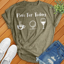 Load image into Gallery viewer, Plan For Today Tee
