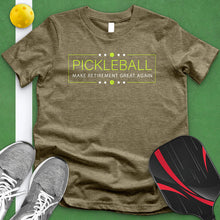 Load image into Gallery viewer, Pickleball Make Retirement Great Again Tee
