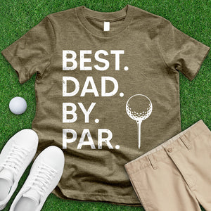 Best Dad By Par 1 Tee