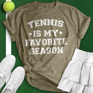 Tennis Is My Favorite Season Tee