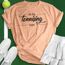 Load image into Gallery viewer, Let The Tennissing Begin Tee
