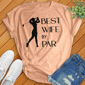 Best Wife By Par Tee