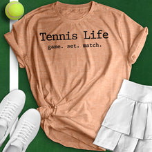 Load image into Gallery viewer, Tennis Life Tee
