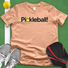 Load image into Gallery viewer, Pickleball! Tee
