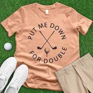 Down For Double Tee