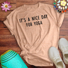 Load image into Gallery viewer, Nice Day For Yoga Tee
