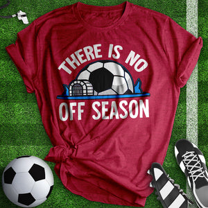 There Is No Off Season Tee