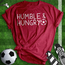 Load image into Gallery viewer, Humble And Hungry Tee
